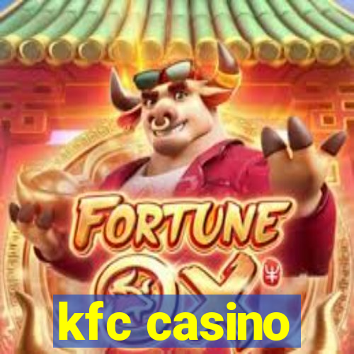 kfc casino